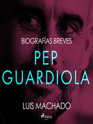 cover image of Biografías breves--Pep Guardiola